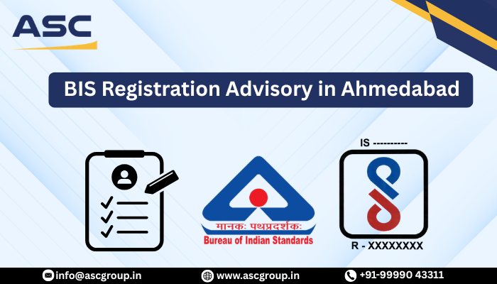 BIS Registration Advisory in Ahmedabad